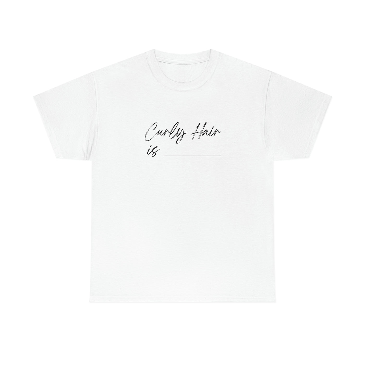 Curly Hair Is... - Unisex Ultra Cotton Tee - curlysister