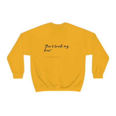 Dont Touch My Hair - Unisex Heavy Blend™ Crewneck Sweatshirt - curlysister