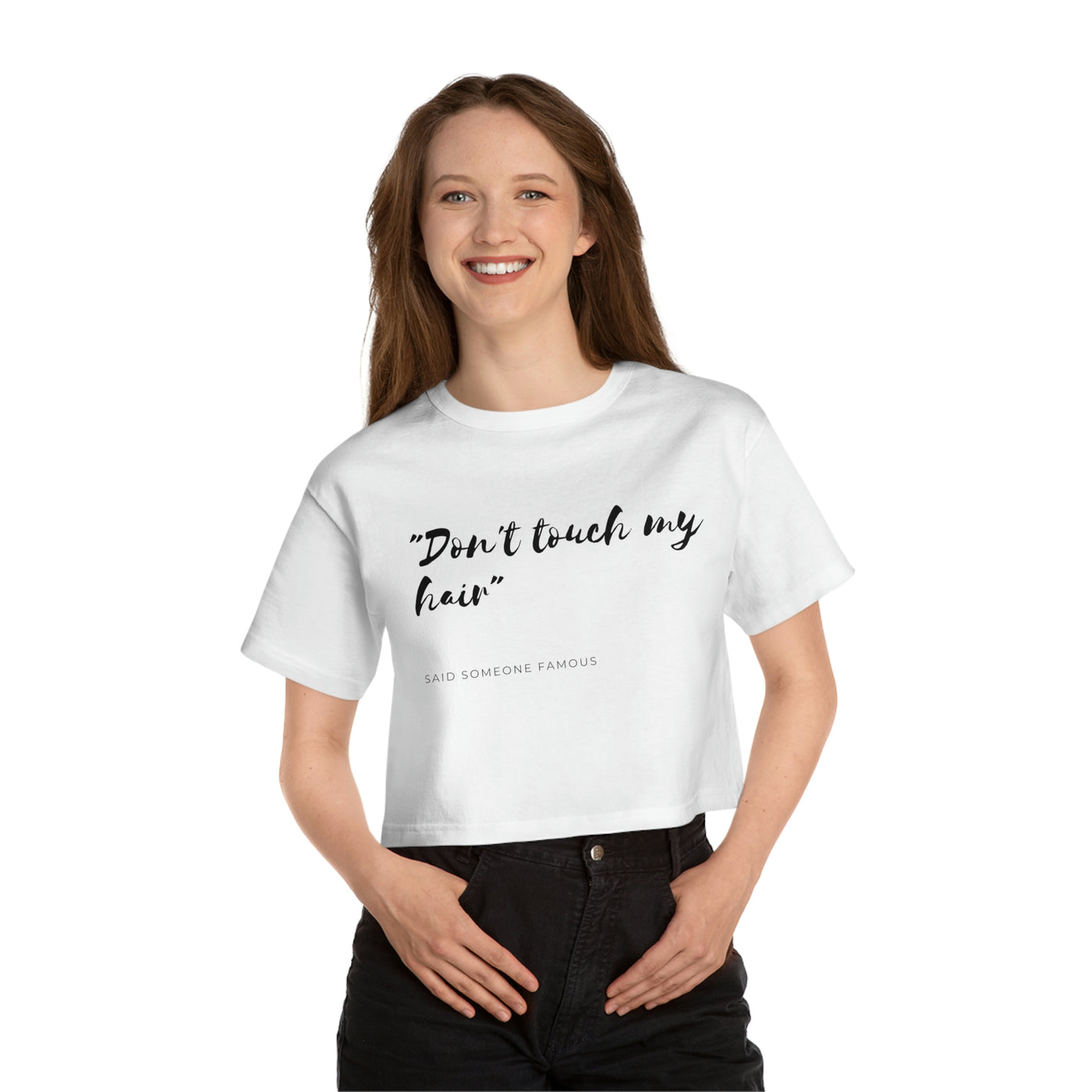 Dont Touch My Hair - Champion Women's Heritage Cropped T-Shirt