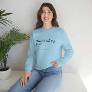 Dont Touch My Hair - Unisex Heavy Blend™ Crewneck Sweatshirt - curlysister