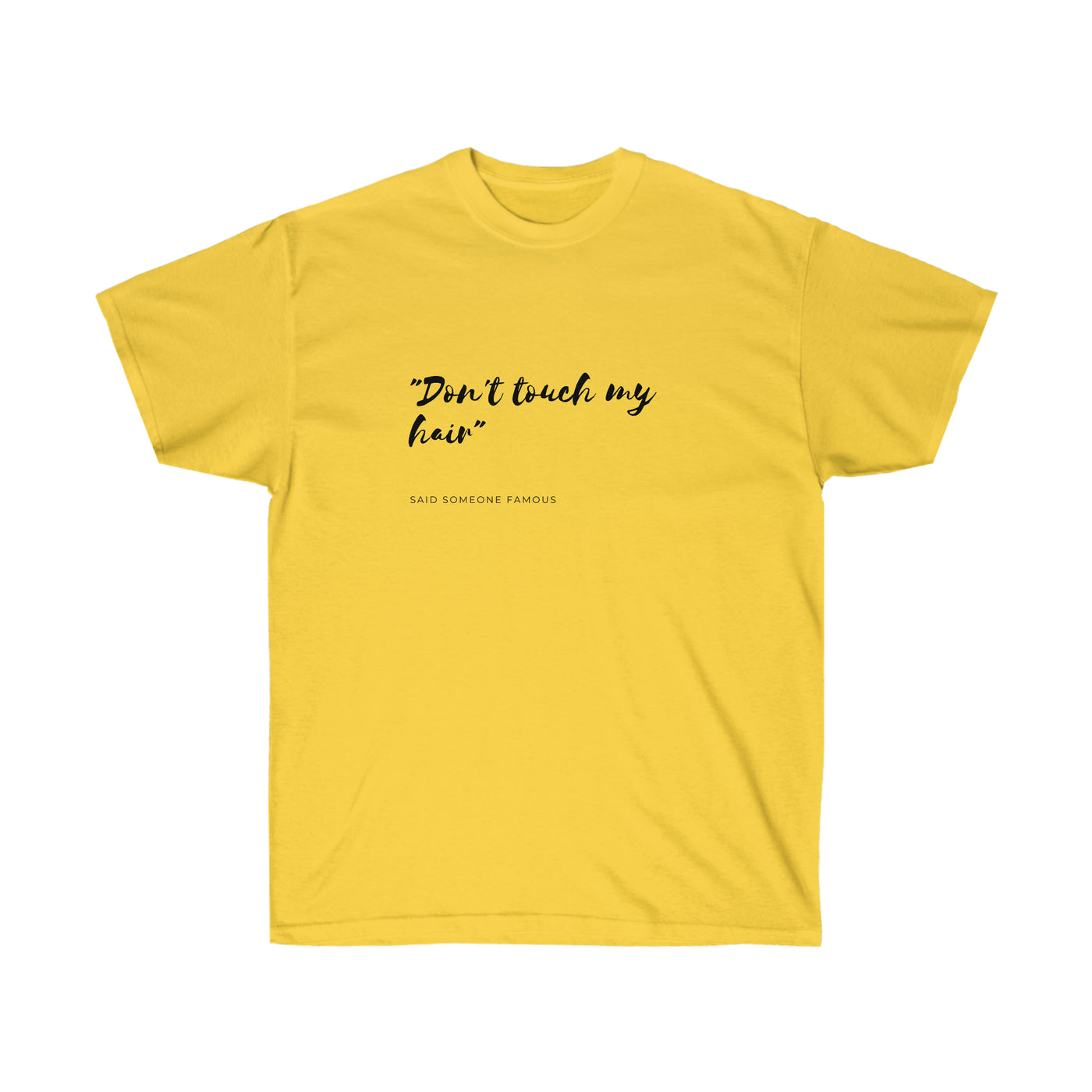 Don't Touch My Hair - Unisex Ultra Cotton Tee - curlysister