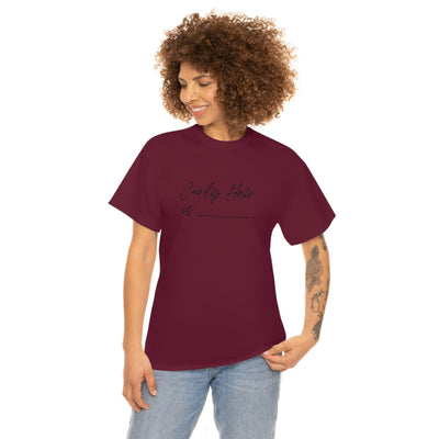 Curly Hair Is... - Unisex Ultra Cotton Tee - curlysister
