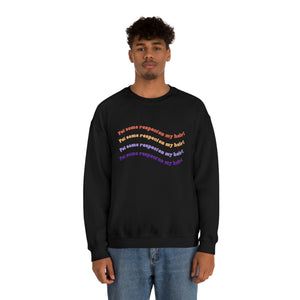 Put Some Respect On My Hair! - Unisex Heavy Blend™ Crewneck Sweatshirt - curlysister