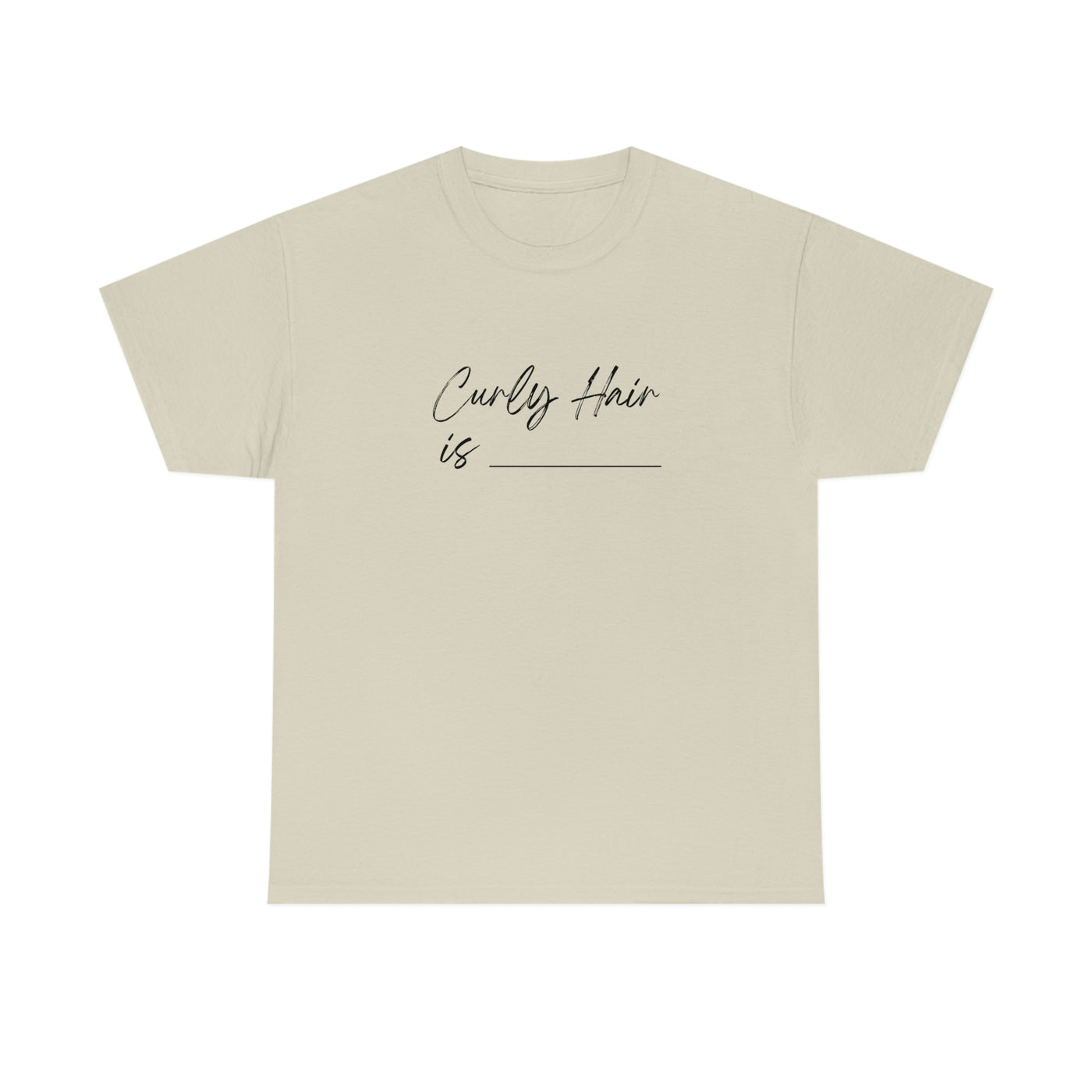 Curly Hair Is... - Unisex Ultra Cotton Tee - curlysister