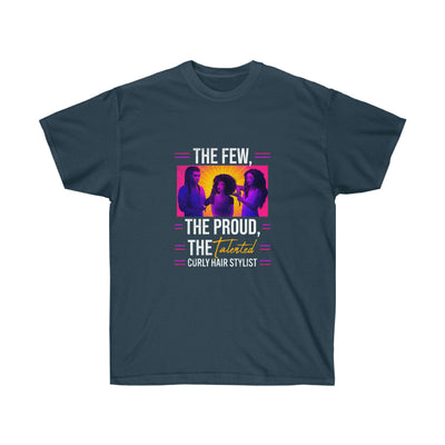 The Few the Proud the Talented - Unisex Ultra Cotton Tee