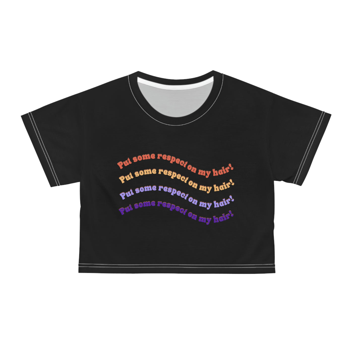 Put some respect on my hair - Crop Tee