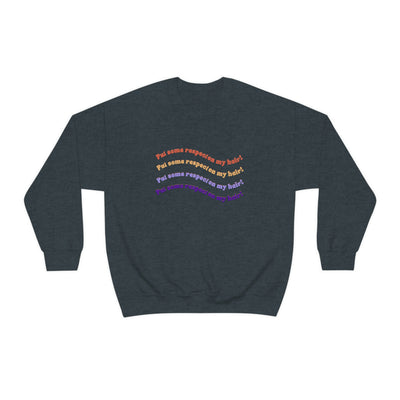 Put Some Respect On My Hair! - Unisex Heavy Blend™ Crewneck Sweatshirt - curlysister