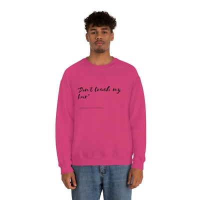 Dont Touch My Hair - Unisex Heavy Blend™ Crewneck Sweatshirt - curlysister