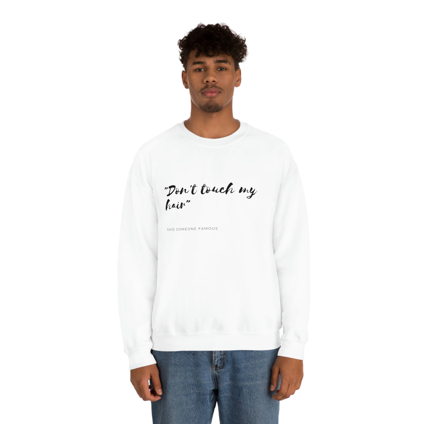 Dont Touch My Hair - Unisex Heavy Blend™ Crewneck Sweatshirt - curlysister