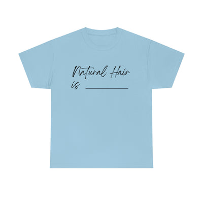 Natural Hair is... Unisex Softstyle T-Shirt - curlysister